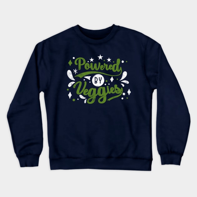 Powered by Veggies Crewneck Sweatshirt by MZeeDesigns